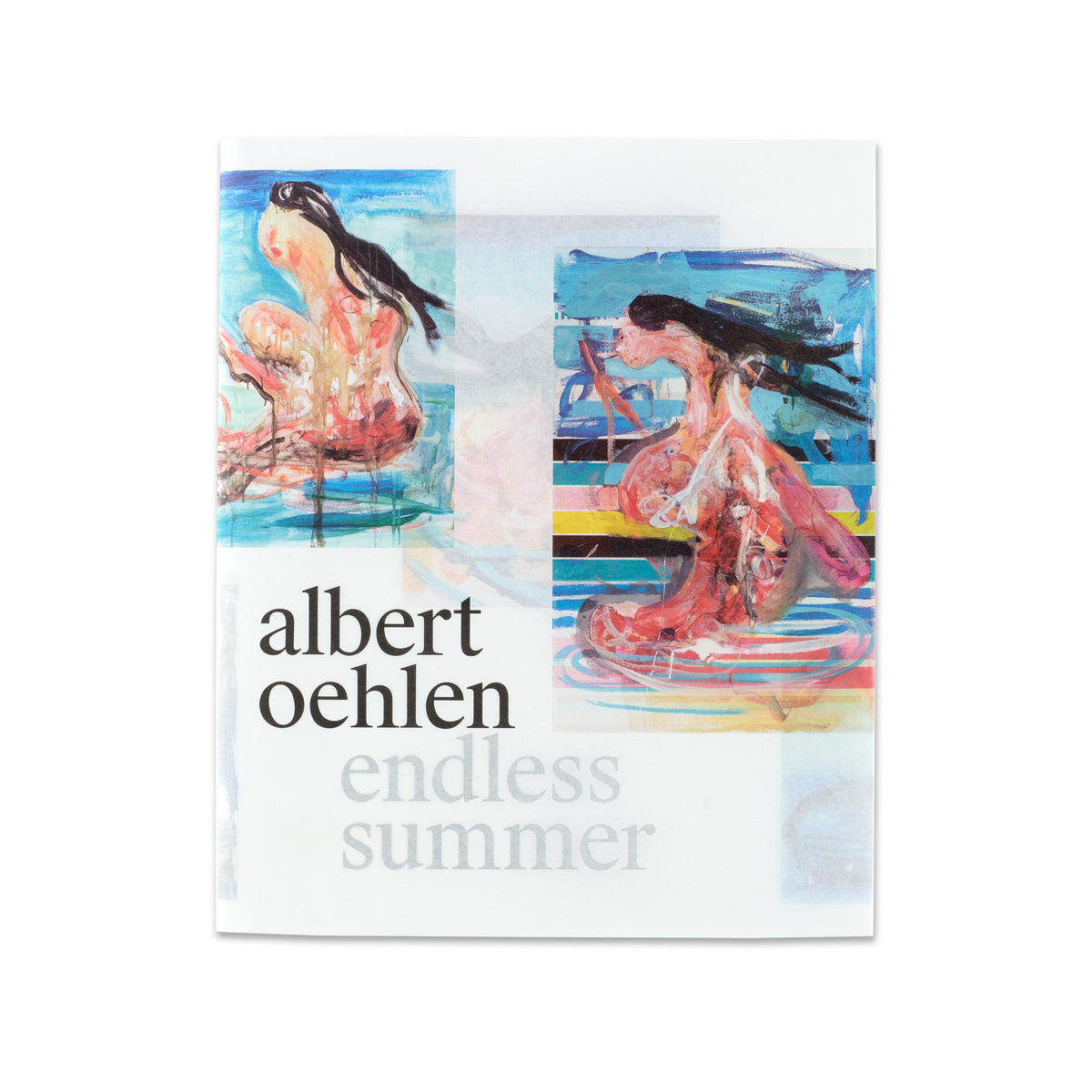 Front cover of Albert Oehlen: Endless Summer book